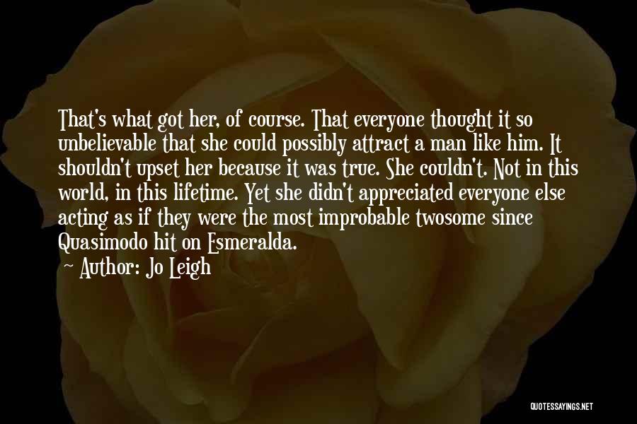 Jo Leigh Quotes 487495