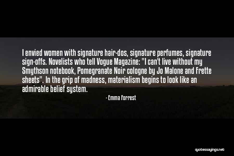Jo Malone Quotes By Emma Forrest Jo Malone Quotes By Emma Forrest