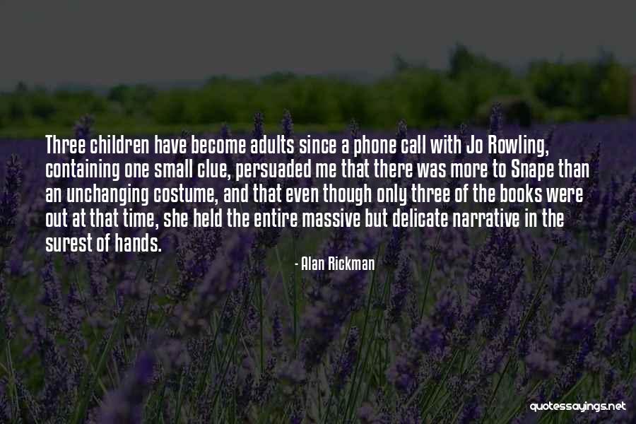 Jo Rowling Quotes By Alan Rickman