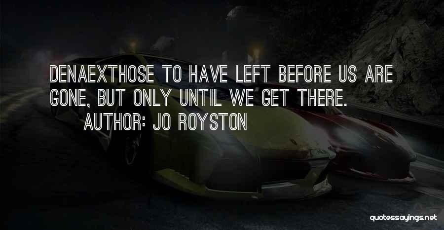 Jo Royston Quotes 2162196