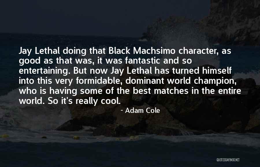 Jo Stockton Quotes By Adam Cole Jo Stockton Quotes By Adam Cole