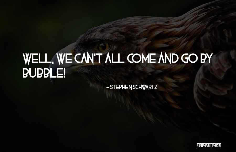 Jo Teo Quotes By Stephen Schwartz Jo Teo Quotes By Stephen Schwartz
