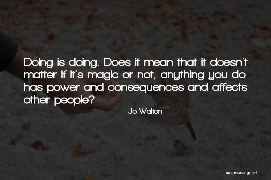 Jo Walton Quotes 106424