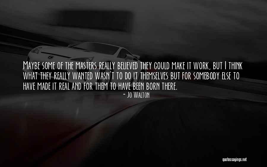 Jo Walton Quotes 1095656 Jo Walton Quotes 1095656