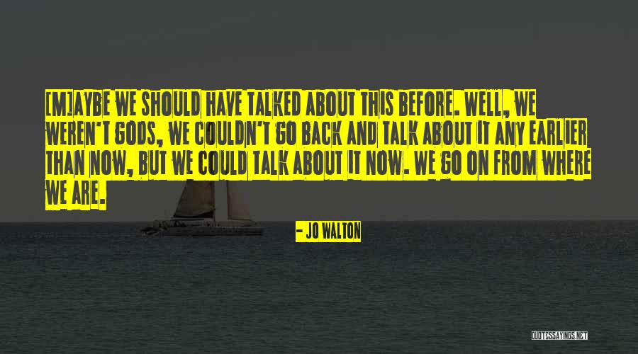Jo Walton Quotes 1573521 Jo Walton Quotes 1573521
