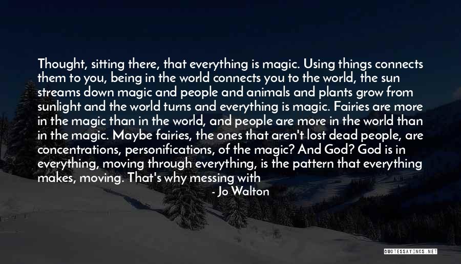 Jo Walton Quotes 1620576 Jo Walton Quotes 1620576
