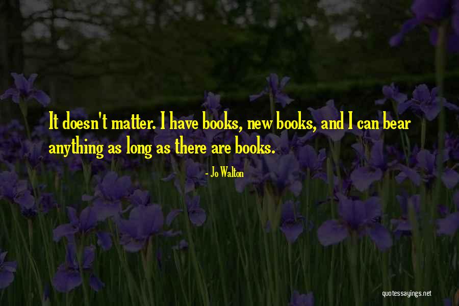 Jo Walton Quotes 1694059 Jo Walton Quotes 1694059