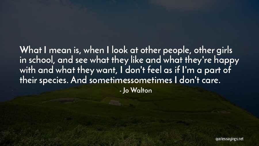 Jo Walton Quotes 1749368