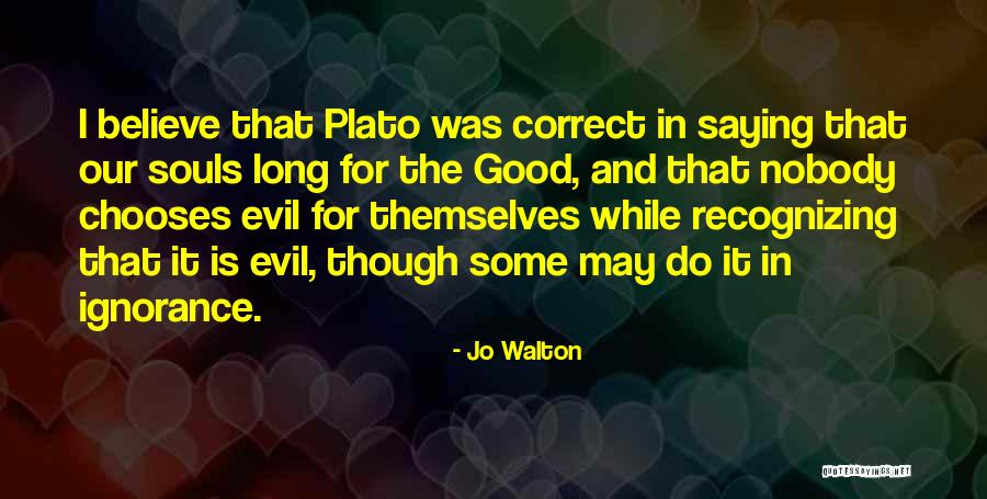 Jo Walton Quotes 2200595 Jo Walton Quotes 2200595