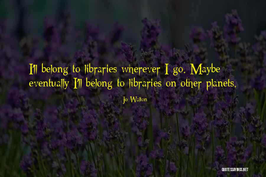 Jo Walton Quotes 770043 Jo Walton Quotes 770043