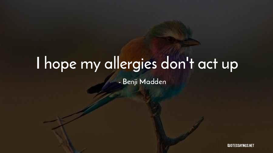 Joace Cu Foc Quotes By Benji Madden Joace Cu Foc Quotes By Benji Madden