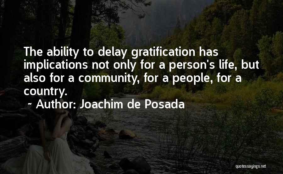 Joachim De Posada Quotes 2192824