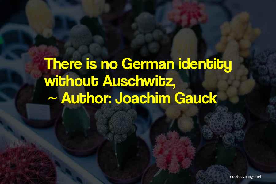 Joachim Gauck Quotes 1779524