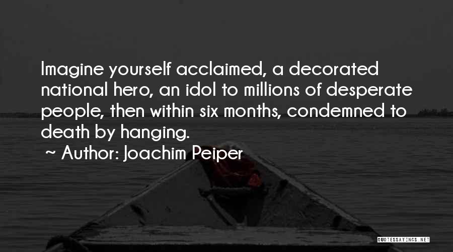 Joachim Peiper Quotes 106526