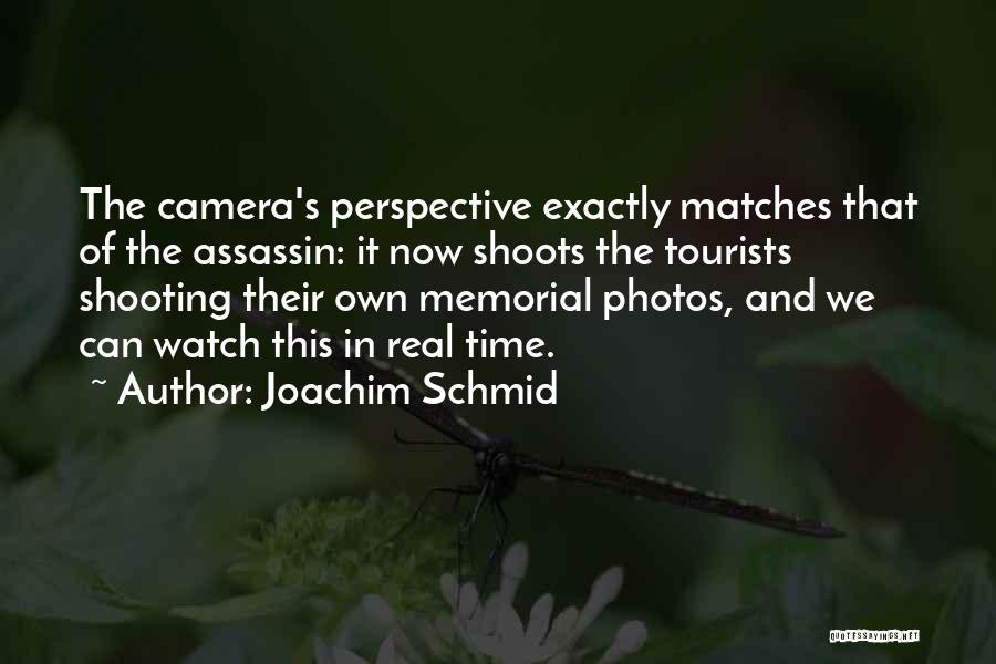 Joachim Schmid Quotes 736083