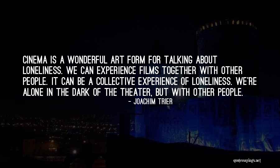 Joachim Trier Quotes 1220715 Joachim Trier Quotes 1220715