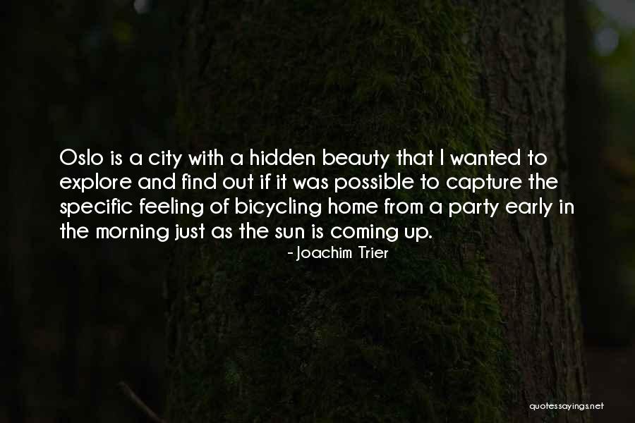 Joachim Trier Quotes 336765 Joachim Trier Quotes 336765