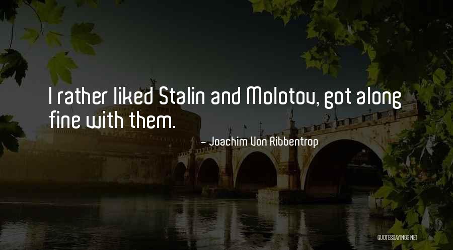 Joachim Von Ribbentrop Quotes 676212