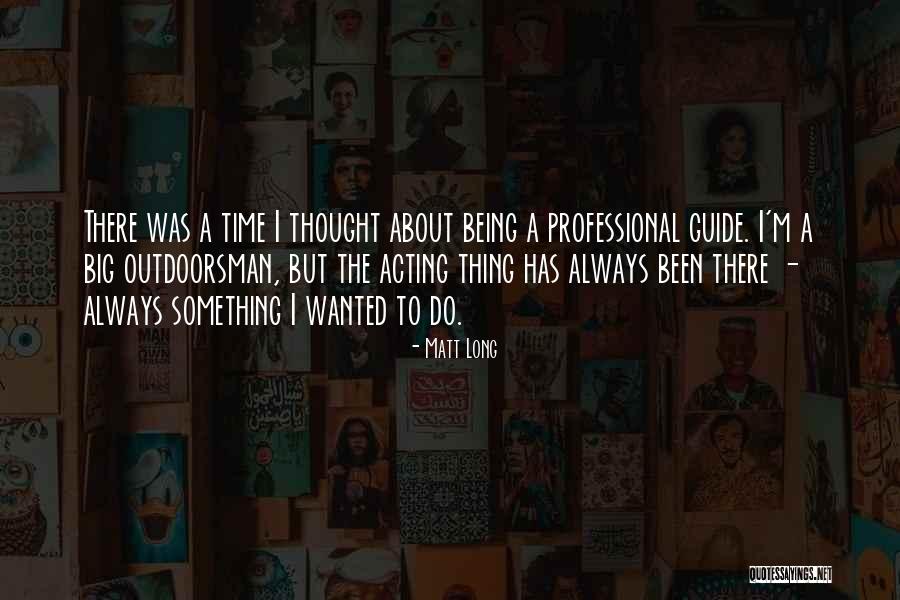 Joady Shapiro Quotes By Matt Long Joady Shapiro Quotes By Matt Long