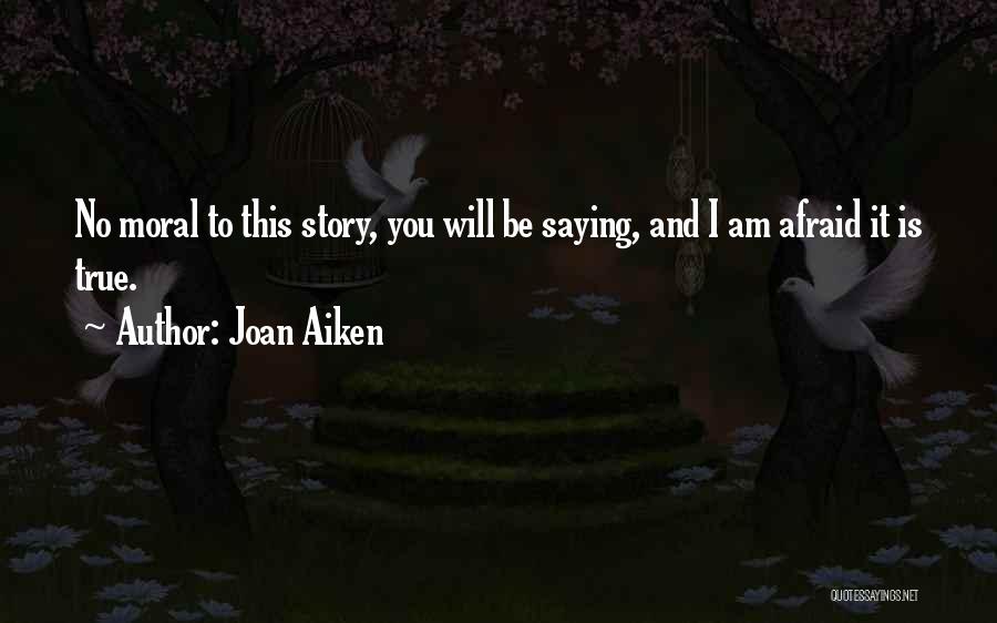 Joan Aiken Quotes 1532181