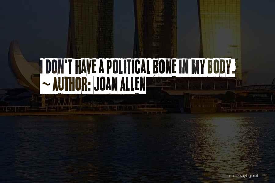 Joan Allen Quotes 1403154