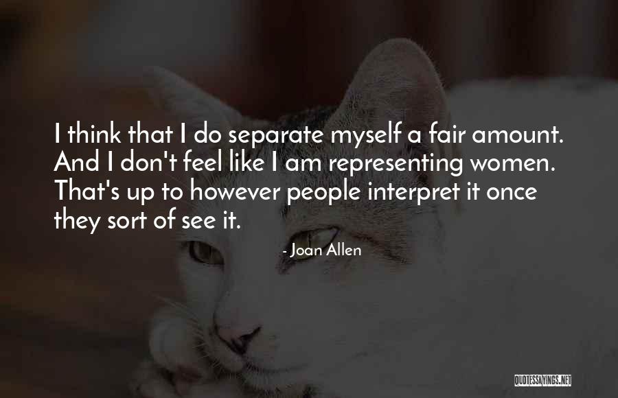 Joan Allen Quotes 1929524