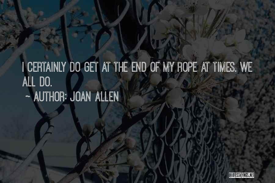 Joan Allen Quotes 2082122