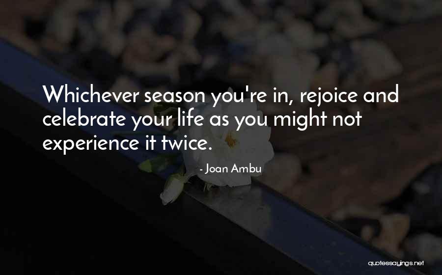 Joan Ambu Quotes 1123807