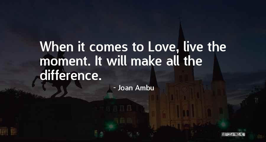 Joan Ambu Quotes 253195 Joan Ambu Quotes 253195