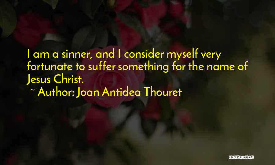 Joan Antidea Thouret Quotes 2059420