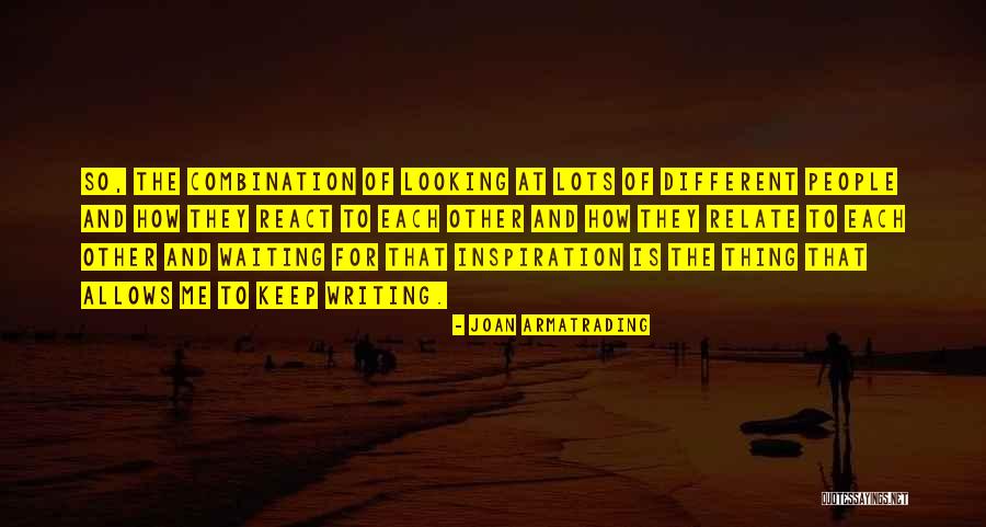Joan Armatrading Quotes 950343 Joan Armatrading Quotes 950343