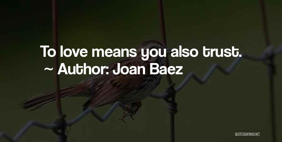 Joan Baez Quotes 1112493