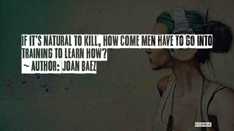 Joan Baez Quotes 1224481