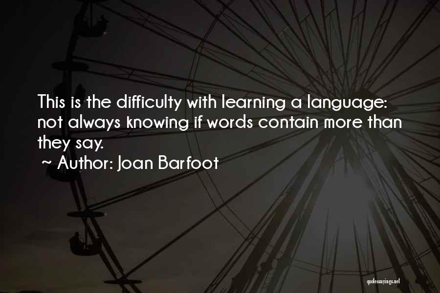 Joan Barfoot Quotes 443189