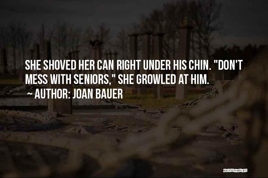 Joan Bauer Quotes 1175079