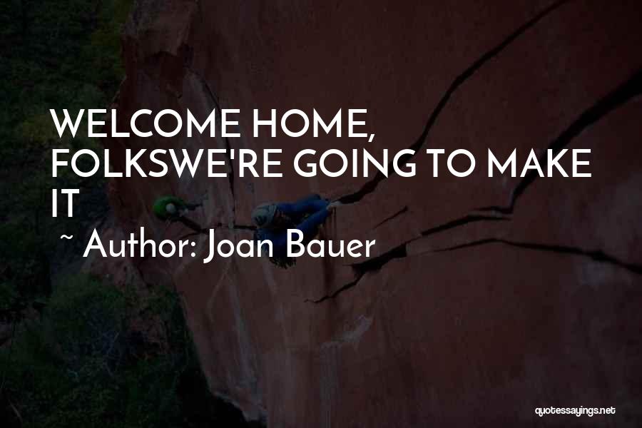 Joan Bauer Quotes 1294151