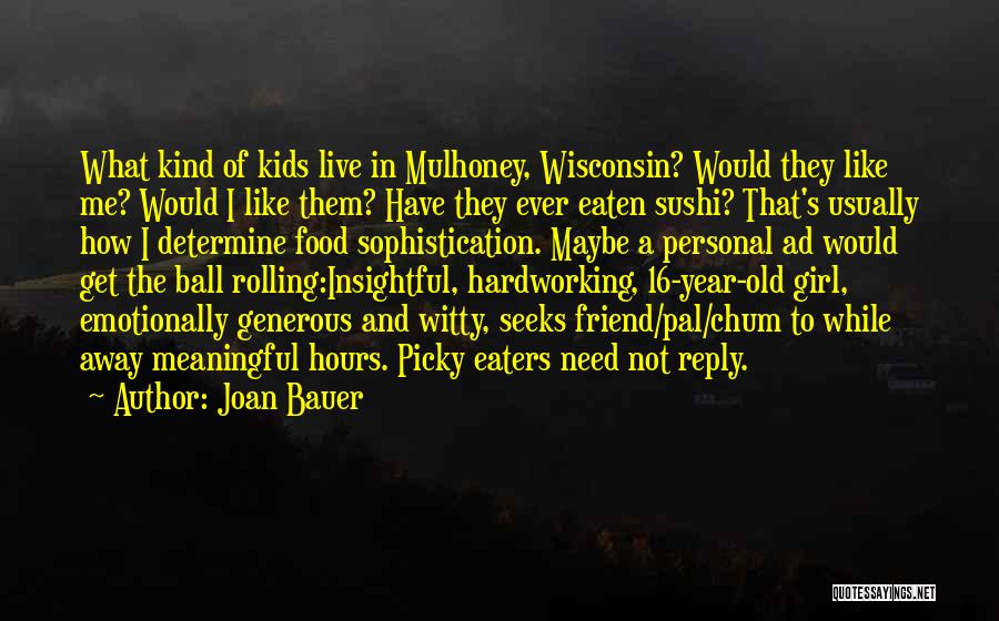 Joan Bauer Quotes 1354512