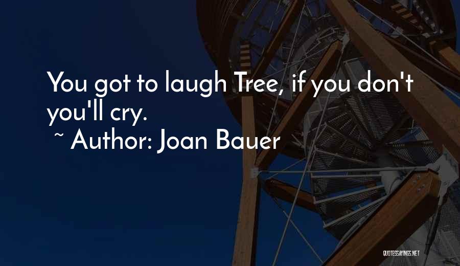 Joan Bauer Quotes 1387145