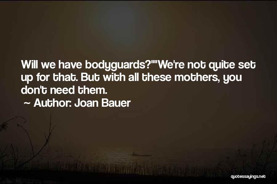 Joan Bauer Quotes 1448423