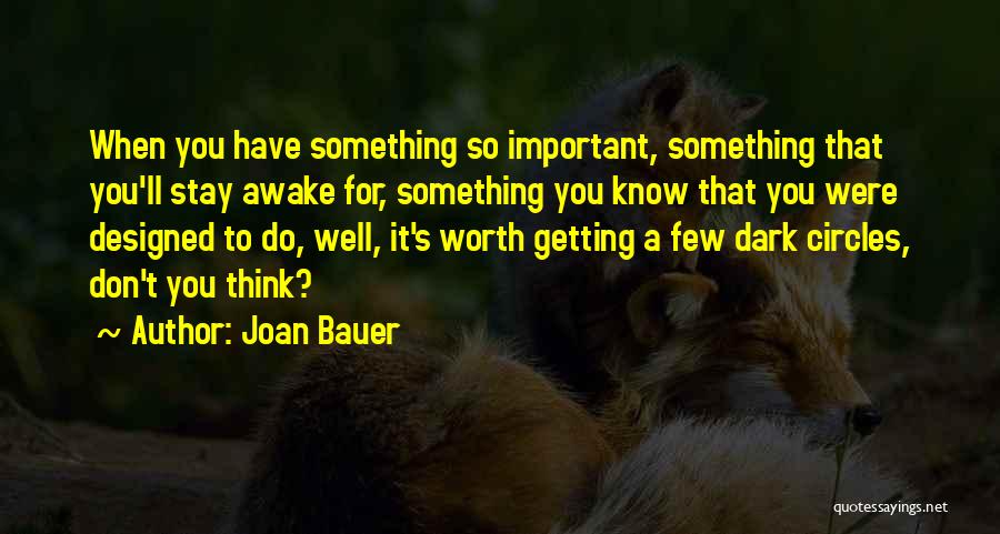 Joan Bauer Quotes 1904772