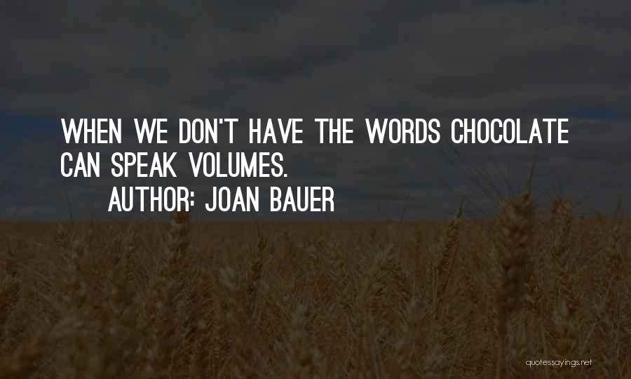 Joan Bauer Quotes 2226691