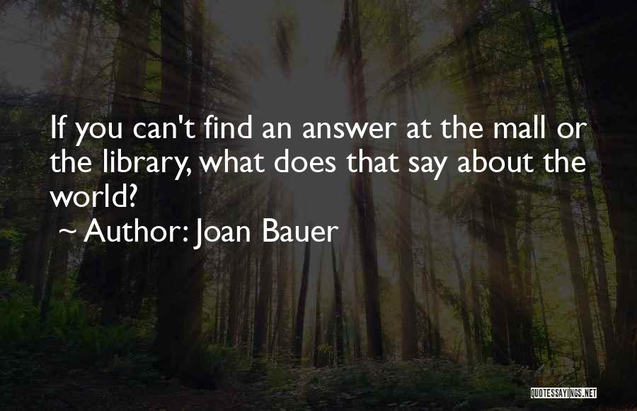 Joan Bauer Quotes 2262827