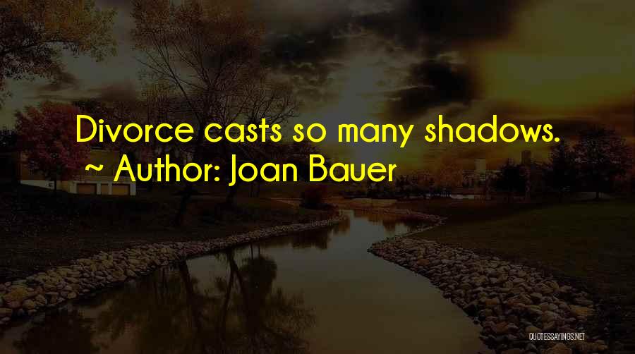 Joan Bauer Quotes 509470