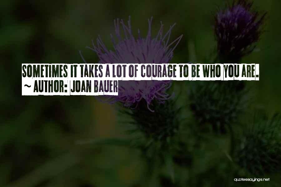 Joan Bauer Quotes 571101