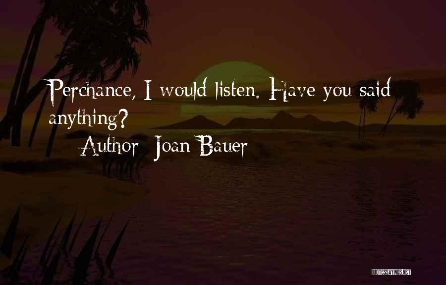 Joan Bauer Quotes 678435