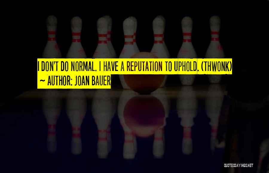 Joan Bauer Quotes 764780