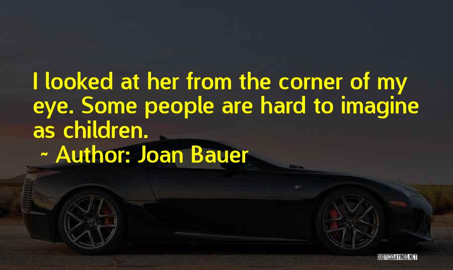 Joan Bauer Quotes 817590