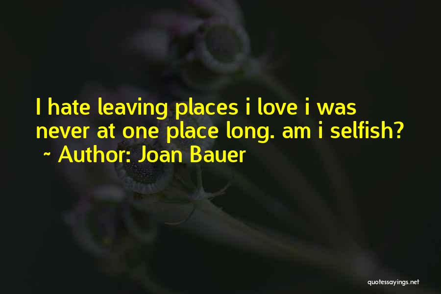 Joan Bauer Quotes 880716