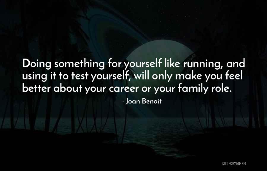 Joan Benoit Quotes 1983615