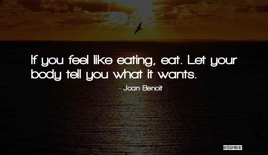 Joan Benoit Quotes 2263081 Joan Benoit Quotes 2263081